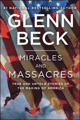 Miracles and Massacres (inbunden)