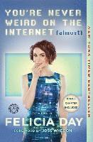 You're Never Weird on the Internet (Almost) (hftad)