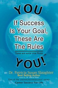 If Success Is Your Goal, These Are the Rules (häftad)