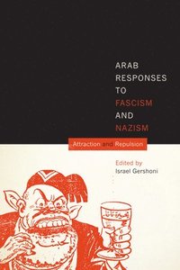 Arab Responses to Fascism and Nazism (hftad)
