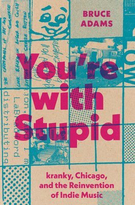 You're with Stupid (inbunden)