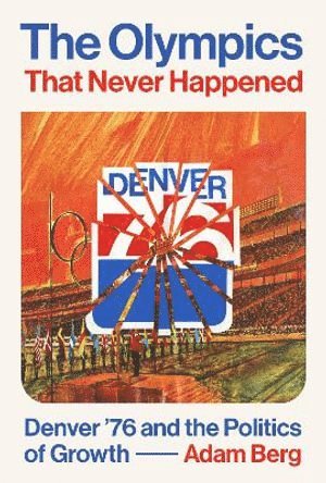 Olympics That Never Happened (häftad)