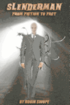 Slenderman: From Fiction to Fact