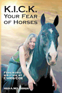 K.I.C.K. Your Fear of Horses (hftad)