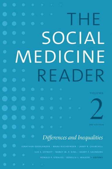 Social Medicine Reader, Volume II, Third Edition (e-bok)