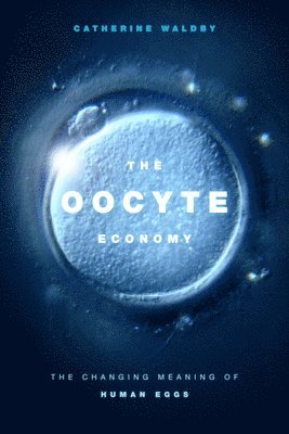 The Oocyte Economy (hftad)