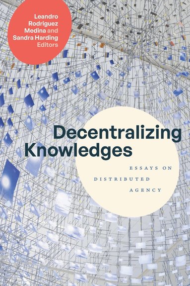 Decentralizing Knowledges (h�ftad)