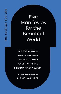 Five Manifestos for the Beautiful World (hftad)