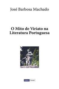 O Mito de Viriato na Literatura Portuguesa (häftad)