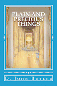 Plain and Precious Things: The Temple Religion of the Book of Mormon's Visionary Men (hftad)
