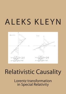 Relativistic Causality: Lorentz transformation in Special Relativity (inbunden)