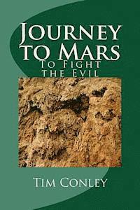 Journey to Mars: To Fight the Evil (häftad)