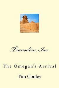 Transdem, Inc.: The Omegan's Arrival (häftad)