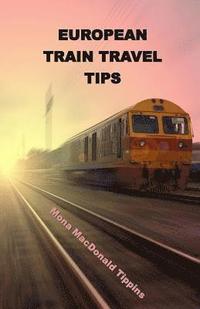 European Train Travel Tips (hftad)