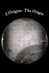 L'Origine The Origin
