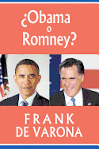 ¿Obama o Romney? (häftad)