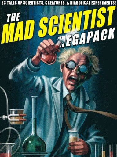 Mad Scientist Megapack (e-bok)