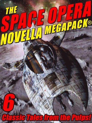 Space Opera Novella MEGAPACK(R) (e-bok)
