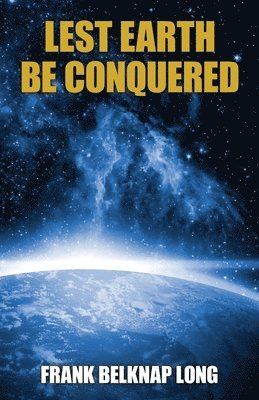 Lest Earth Be Conquered (hftad)