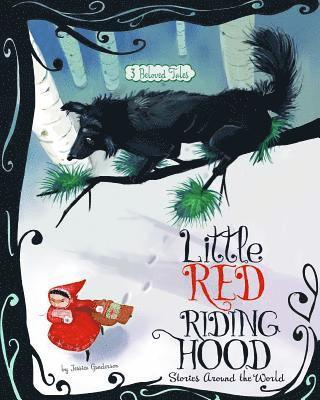 Little Red Riding Hood Stories Around the World: 3 Beloved Tales (hftad)
