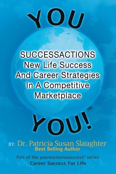 Successactions New Life Success and Career Strategies in a Competitive Marketplace (häftad)