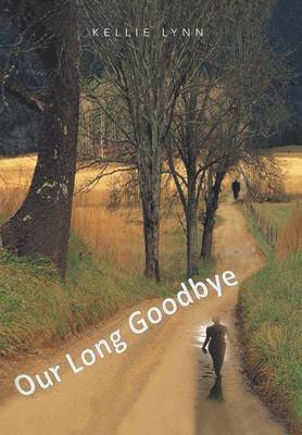 Our Long Goodbye (inbunden)