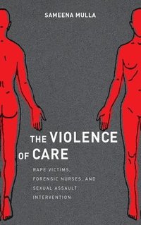 The Violence of Care (inbunden)