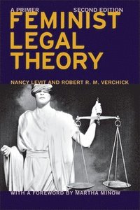 Feminist Legal Theory (Second Edition) (inbunden)