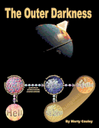 The Outer Darkness: Its Interpretations and Implications (häftad)