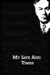 My Life And Times (häftad)