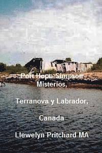 Port Hope Simpson Misterios, Terranova y Labrador, Canada: Evidencia de Historia Oral e Interpretacion (hftad)