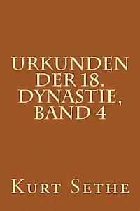 Urkunden der 18. Dynastie, Band 4: Hieroglyphic Inscriptions of the 18th Dynasty (inbunden)