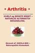 * ARTHRITIS* HELP and BEST ADVICE - NATURAL ALTERNATIVE. DANISH Edition.