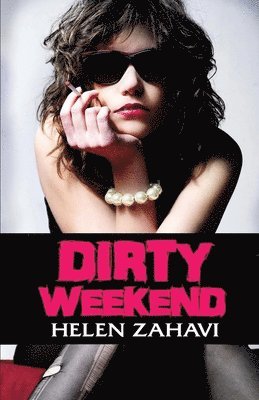 Dirty Weekend (h�ftad)