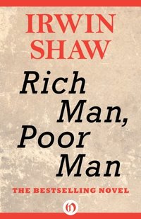 Rich Man Poor Man Irwin Shaw Ebok Bokus