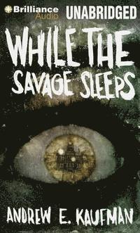 While the Savage Sleeps (ljudbok)