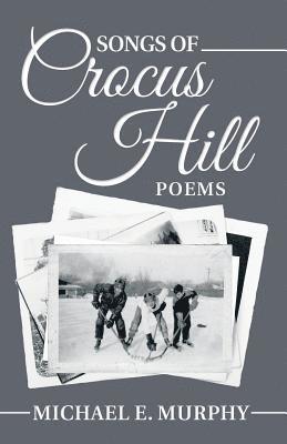 Songs of Crocus Hill (hftad)