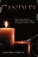 Candles: Some Burn Bright... Mine and Others Don't...? Humorous Short Stories by Mark Owen Cope Sr. (hftad)