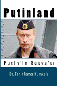 Putinland: Putin'in Rusyasi (hftad)