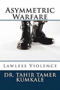 Asymmetric Warfare: Lawless Violence (hftad)