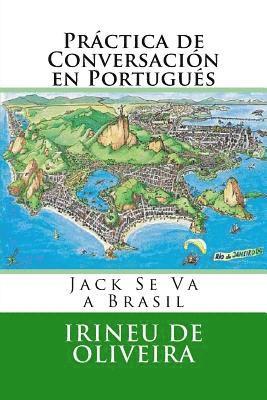 Prctica de Conversacin en Portugus: Jack va a Brasil (hftad)