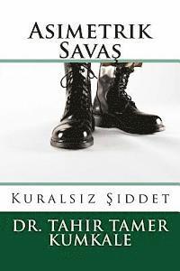 Asimetrik Savas: Kuralsiz Siddet (hftad)