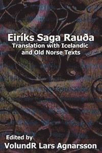 The Saga of Erik the Red: Translation with Icelandic and Old Norse Texts (hftad)