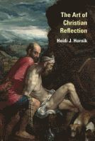 The Art of Christian Reflection (hftad)
