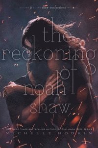 The Reckoning of Noah Shaw: Volume 2 (häftad)