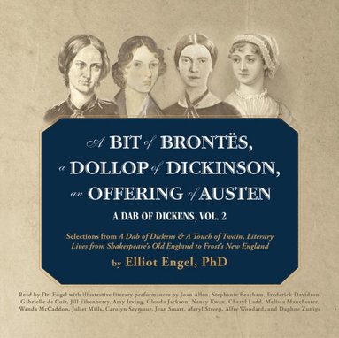 Bit of Brontes, a Dollop of Dickinson, an Offering of Austen (ljudbok)