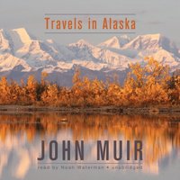 Travels in Alaska (ljudbok)