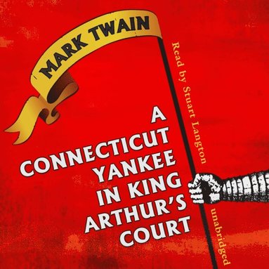 Connecticut Yankee in King Arthur's Court (ljudbok)