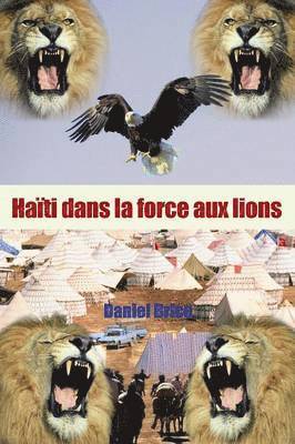 Haiti dans la force aux lions (hftad)