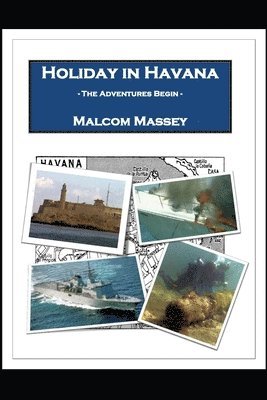 Holiday in Havana - The Adventures Begin (häftad)